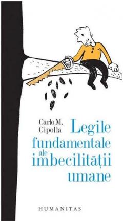 Legile fundamentale ale imbecilitatii umane