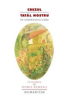 Crezul. Tatal nostru: in unsprezece limbi