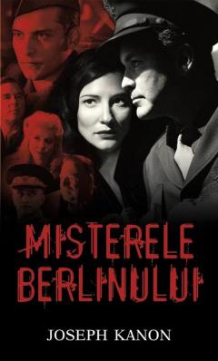Misterele Berlinului Joseph Kanon