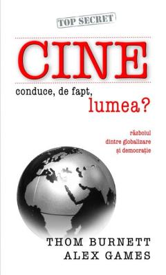 Cine conduce, de fapt, lumea ? 