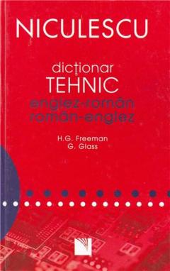 Dictionar tehnic englez-roman / roman-englez