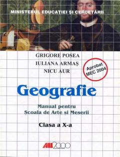 Geografie - Manual pentru scoala de arte si meserii - Cls. a X-a