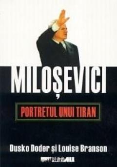 Milosevici. Portretul Unui Tiran