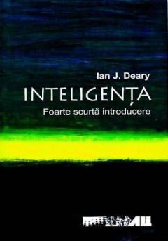 Inteligenta. Foarte Scurta Introducere