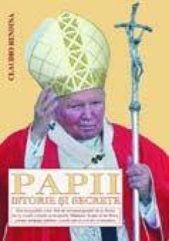 Papii. Istorie Si Secrete 