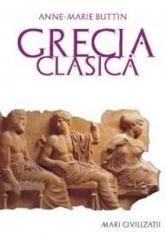 Grecia Clasica (Editia a II-a)