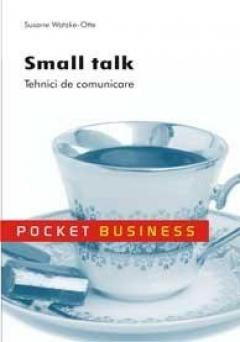 Small Talk. Tehnici de comunicare