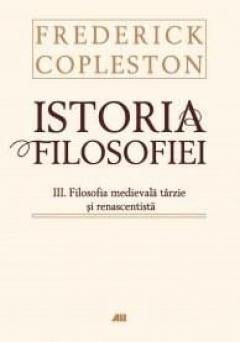 Istoria filosofiei Vol. III Frederick Copleston