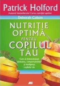 Nutritie optima pentru copilul tau