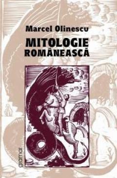 marcel olinescu mitologie romaneasca