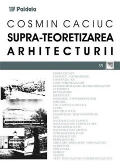 Supra-teoretizarea Arhitecturii