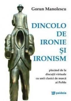 Dincolo De Ironie Si Ironism
