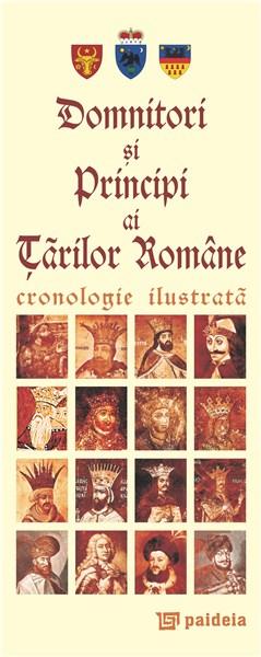 Domnitori si principi ai Tarilor Romane - cronologie ilustrata