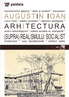 Arhitectura (supra)realismului socialist 