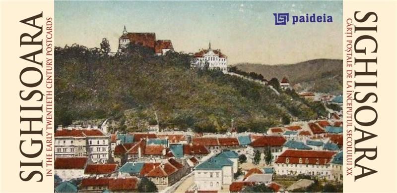 Sighisoara - carti postale de la inceputul secolului XX