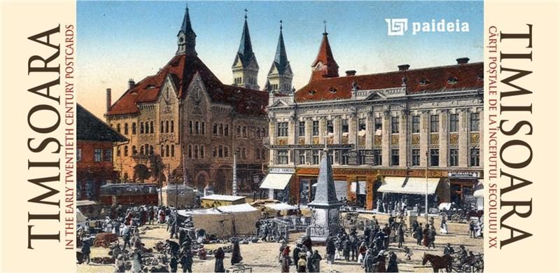 Timisoara - carti postale de la inceputul secolului XX