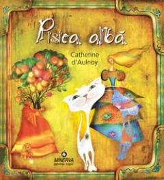 Pachet Pisica alba / Pasarea albastra / Niciodata Vreodata Destul