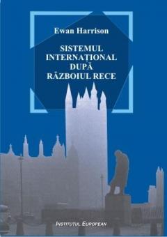 Sistemul international dupa Razboiul Rece