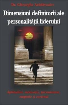 Dimensiuni Definitorii Ale Personalitatii Liderului