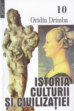Istoria culturii si civilizatiei Vol. 9 - 10