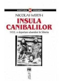 Insula Canibalilor. 1933, O Deportare-Abandon In Siberia