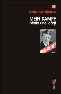 Mein Kampf. Istoria unei carti 