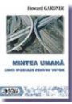 Mintea umana: cinci ipostaze pentru viitor