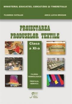 Proiectarea produselor textile, clasa a XI-a
