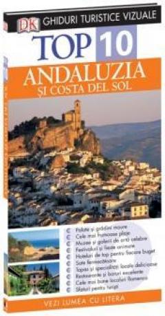 Top 10. Andaluzia. Ghid turistic vizual