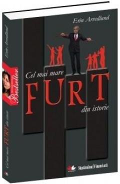 Cel mai mare furt din istorie