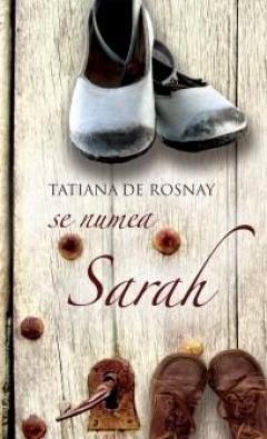 before bring the action Eccentric Se numea Sarah - Tatiana De Rosnay