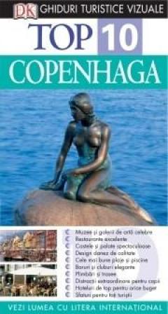 Top 10. Copenhaga. Ghid turistic ilustrat