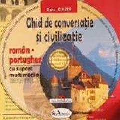 Ghid de conversatie si civilizatie Roman-Portughez cu suport multimedia 