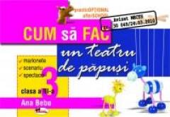 Cum sa fac un teatru de papusi, clasa a III-a