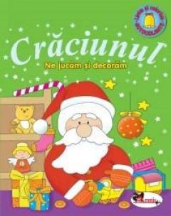 Craciunul - Ne jucam si decoram