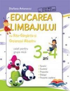 Educarea limbajului - Caiet pentru grupa mica 3-4 ani