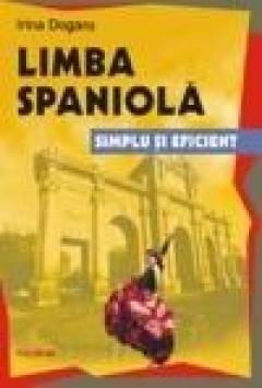 Limba Spaniola. Simplu Si Eficient