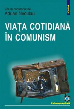 Viata Cotidiana In Comunism