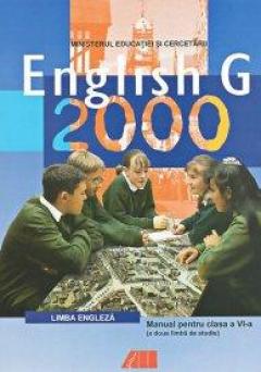 English G 2000. Manual de limba engleza pentru clasa a VI-a (anul II de studiu, limba a II-a)