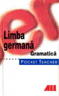 Pocket Teacher - Limba germana. Gramatica