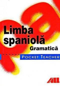 Pocket Teacher - Limba Spaniola (Gramatica)