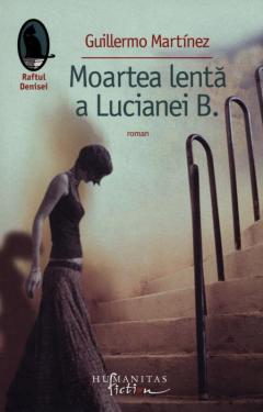 Moartea lenta a Lucianei B.