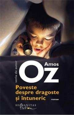 Poveste despre dragoste si intuneric Amos Oz
