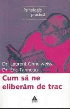 Cum sa ne eliberam de trac