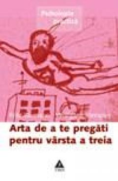 Arta de a te pregati pentru varsta a treia