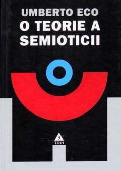 O teorie a semioticii 