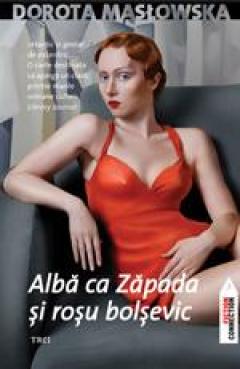 Alba ca zapada si rosu bolsevic