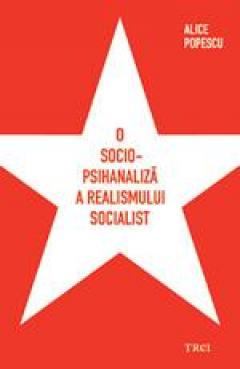 O sociopsihanaliza a realismului socialist