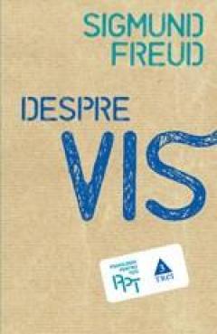 Despre vis Sigmund Freud