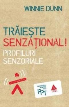 Traieste senzational! Profiluri senzoriale